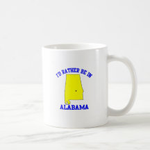 Id Rather Be In Alabama Coffee Mug