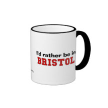 I'd Rather Be In Bristol Mugs