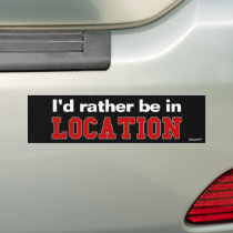 I'd Rather Be In...
