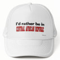 I'd Rather Be In Central African Republic hats