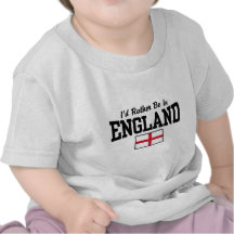I'd Rather Be In England Shirts