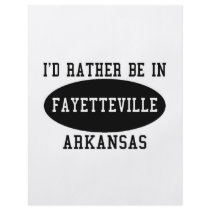 Id Rather Be in Fayetteville Full Color Flyer