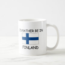 I'd rather be in Finland Coffee Mugs