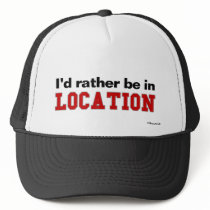 I'd Rather Be In...