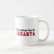I'd Rather Be In Jakarta Coffee Mugs