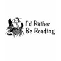 I'd Rather Be In Reading t-shirts