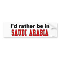 I'd Rather Be In Saudi Arabia