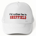 I'd Rather Be In Sheffield hats