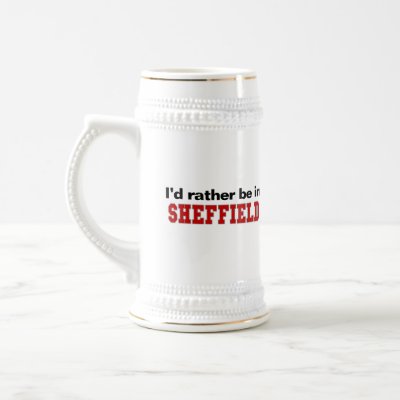 I'd Rather Be In Sheffield Coffee Mugs by Rep_Yo_City