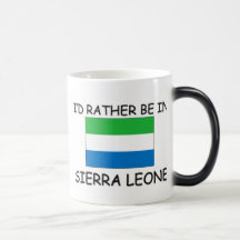I'd rather be in Sierra Leone Coffee Mugs