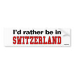 I'd Rather Be In Switzerland