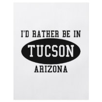 I'd Rather Be in Tucson Personalized Flyer