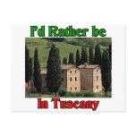 I'd rather be in Tuscany postcards
