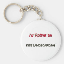 I'd Rather Be Kite Landboarding Keychains