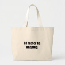 I'd Rather Be Napping Canvas Bag