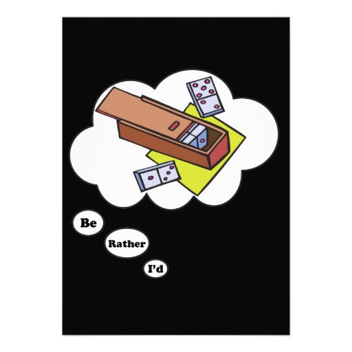 I'd rather be playing Dominos 6 Personalised Invite
