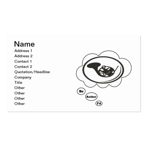 i'd rather be playing French Horn 3 Business Card