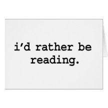 i'd rather be reading. greeting cards