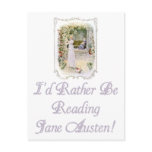I'd Rather Be Reading Jane Austen Postcard