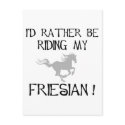 I'd Rather Be Riding My Friesian t-shirts and gift postcards