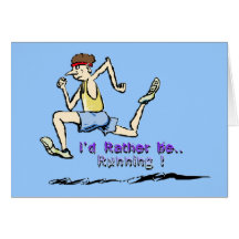 I'd Rather Be Running Greeting Card