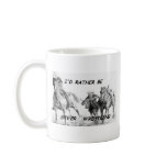I'd Rather Be Steer Wrestling Mugs