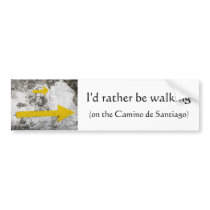 I'd Rather Be Walking Bumper Sticker
