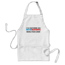 I'd Rather Be Waterboarding Obama, Pelosi & Ried Aprons