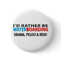 I'd Rather Be Waterboarding Obama, Pelosi & Ried