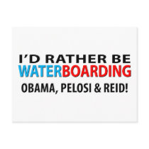 I'd Rather Be Waterboarding Obama, Pelosi & Ried
