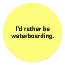 I'd rather be waterboarding sticker