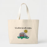 I'd Rather be with Poppa Canvas Bags