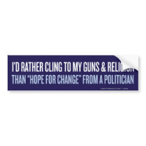 I'd Rather Cling to Guns & Religion Bumper Sticker bumper stickers