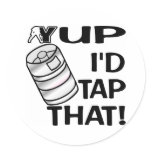 I'd Tap That stickers