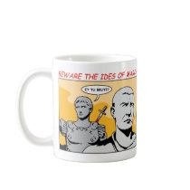 Ides of March Coffee Mugs
