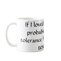 idiotic tendencies coffee mug