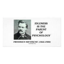 Idleness Is The Parent Of Psychology Customized Photo Card