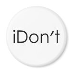 iDont magnets
