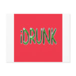 iDrunk in Green On Square Red Background postcards