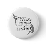 If Ballet Was... Button (customisable)