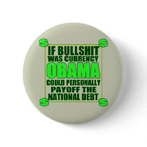 If Bullshit was currency... Pins