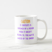If contents is consumed by a person whom it do... coffee mugs