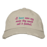 If dancer were any easier...football embroidered hats