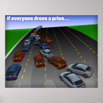 if everyone drove a prius... posters
