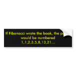 If Fibonacci wrote the book, the pages would be... bumper stickers