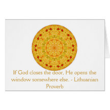 If God closes the door, He opens the window ...... Card