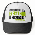 If God Does Not Exist Everything is Permissible hats