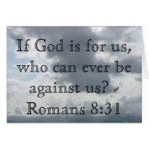 If God is for us, who can ever be against us?