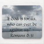 If God is for us, who can ever be against us? mousepads