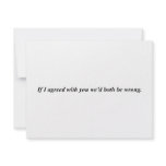 If I agreed with you... Personalized Announcement